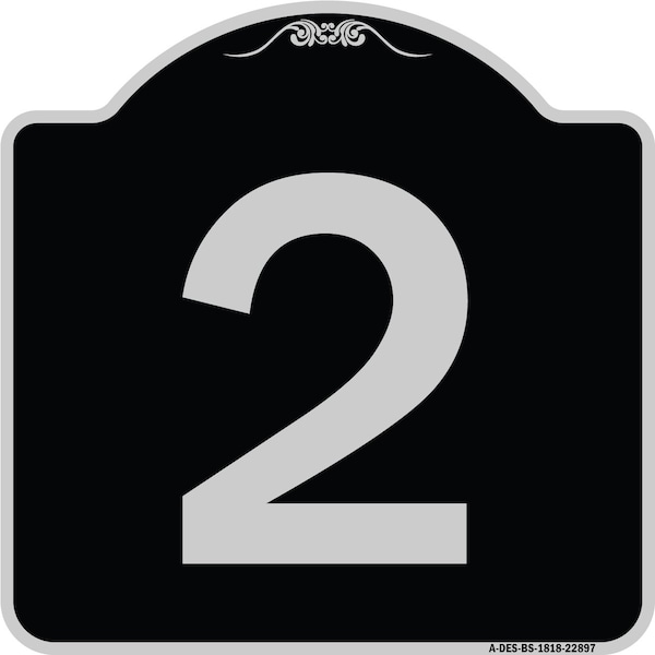 Sign with Number 2 Heavy-Gauge Aluminum Architectural Sign, 18" x 18", BS-1818-22897